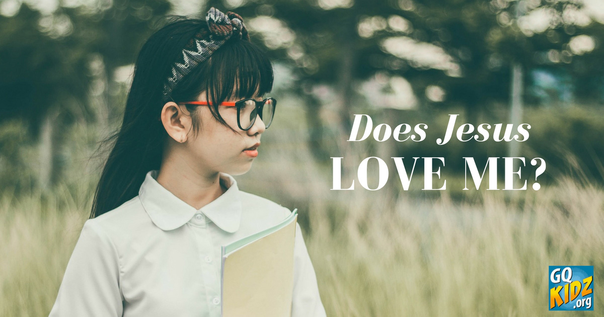 Does jesus love me 
