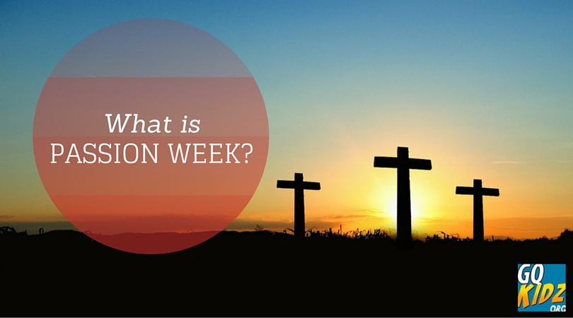 what-is-passion-week