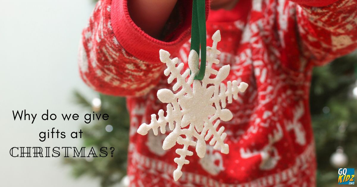 Why do we give gifts at Christmas?